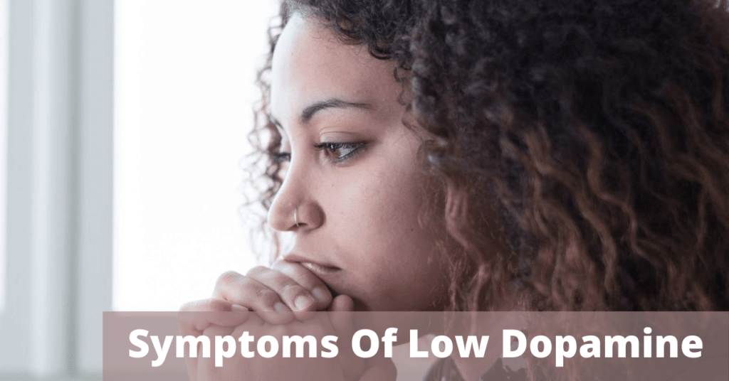 Symptoms Of Low Dopamine