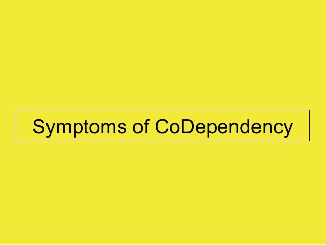 Symptoms of Codependency