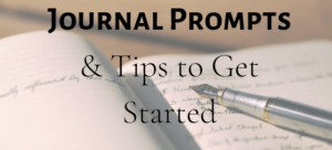 Tips On Starting With Journal Prompts