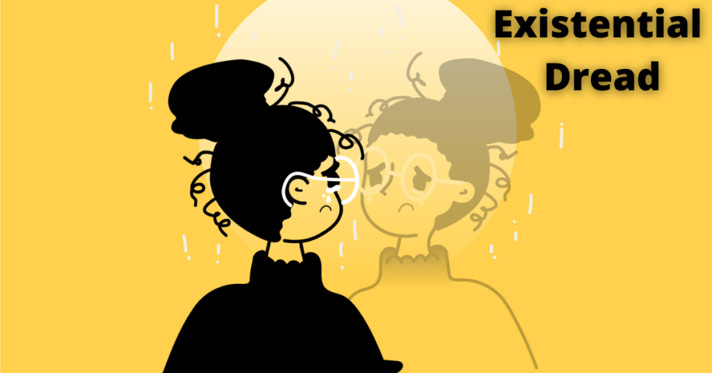 Existential Dread Managing Existential Dread