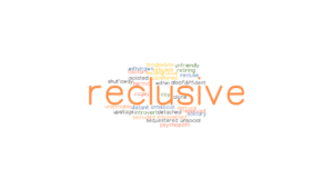 What Is Reclusiveness?