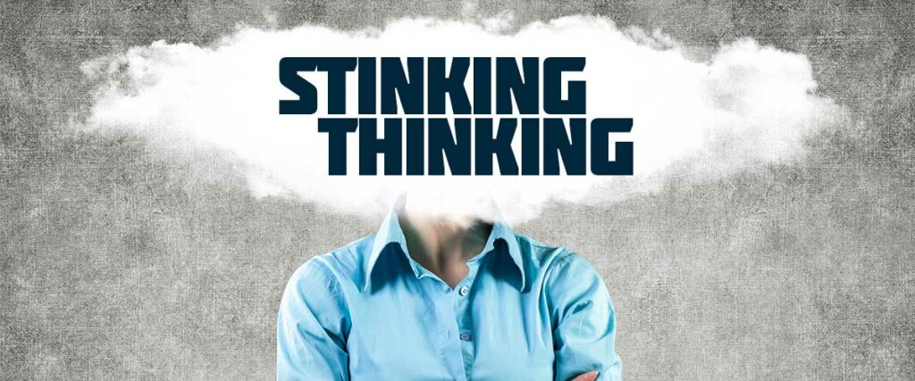 Stinking Thinking: What Our Thoughts Say About Us?