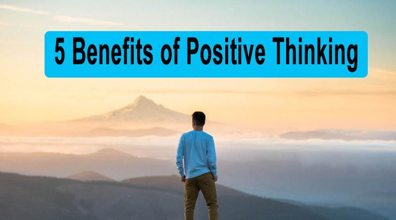 Benefits of Positive Thinking