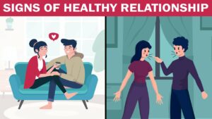 How To Know If Your Relationship Is Healthy Or Unhealthy?