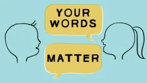 Keep Your Language Positive