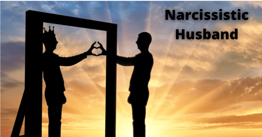 Narcissistic Husband | Dealing With Narcissistic Husband