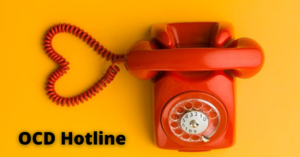 OCD Hotline : Meaning, Uses And Expectations