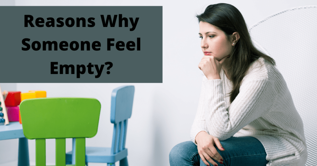 Feel Empty: Signs, Reasons, and Ways To Help