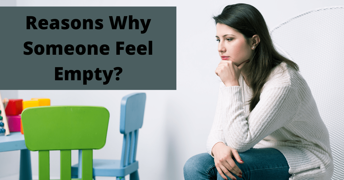 Reasons Why Someone Feel Empty?