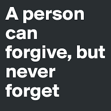 Forgive but Not Forget