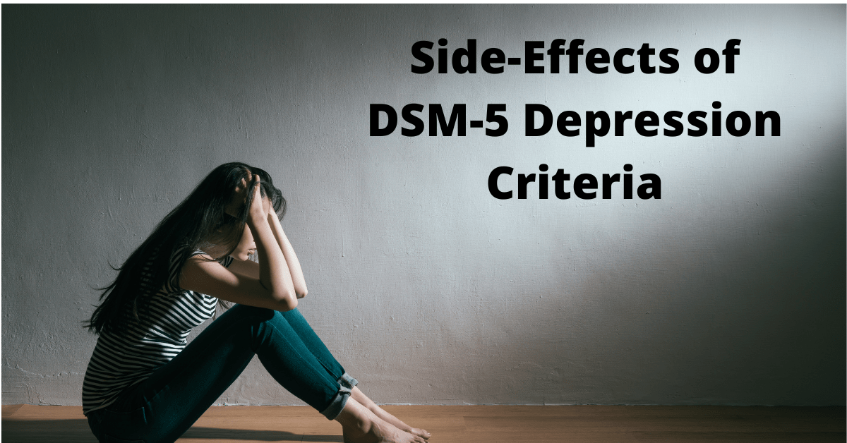 Side-Effects of DSM-5 Depression Criteria