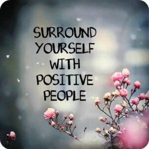 Stay Connected With Positive People