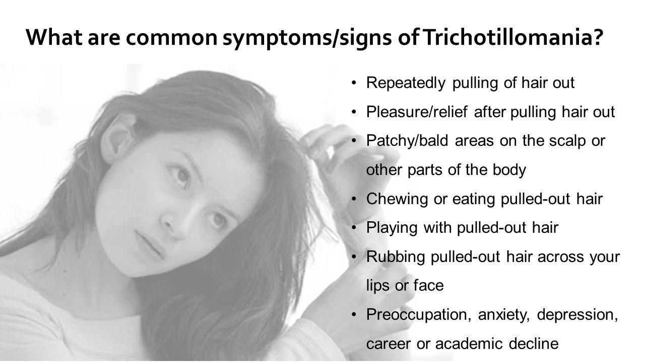 Symptoms of Trichotillomania