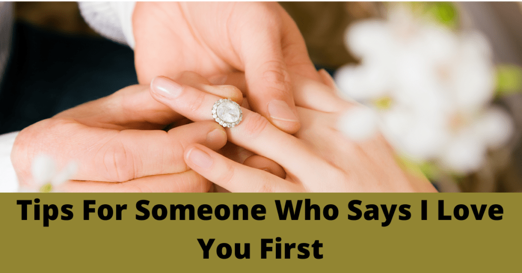 Who Says I Love You First? | Benefits, Disadvantages & More