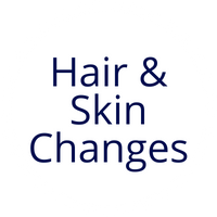 Hair & Skin Changes