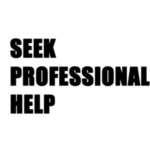 Seek Professional Help