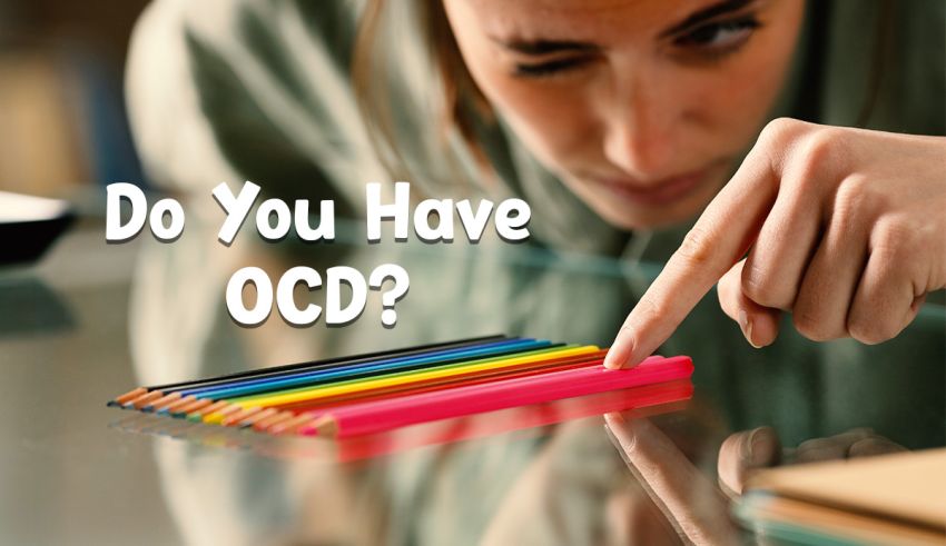 OCD Assessment: How to Know if You Have OCD