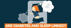 Link Between Diabetes And Sleep Problems