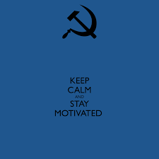 Stay calm and motivated