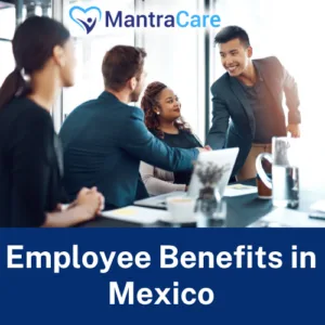 Employee Benefits in Mexico