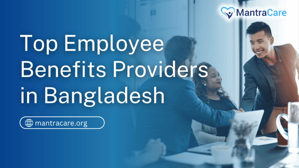 Top Employee Benefits Providers in Bangladesh